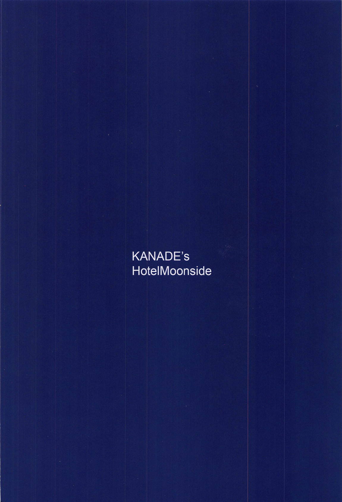 KANADE’s HotelMoonside 26ページ