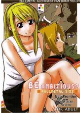 BE AMBITIOUS？ FULLMETAL SIDE