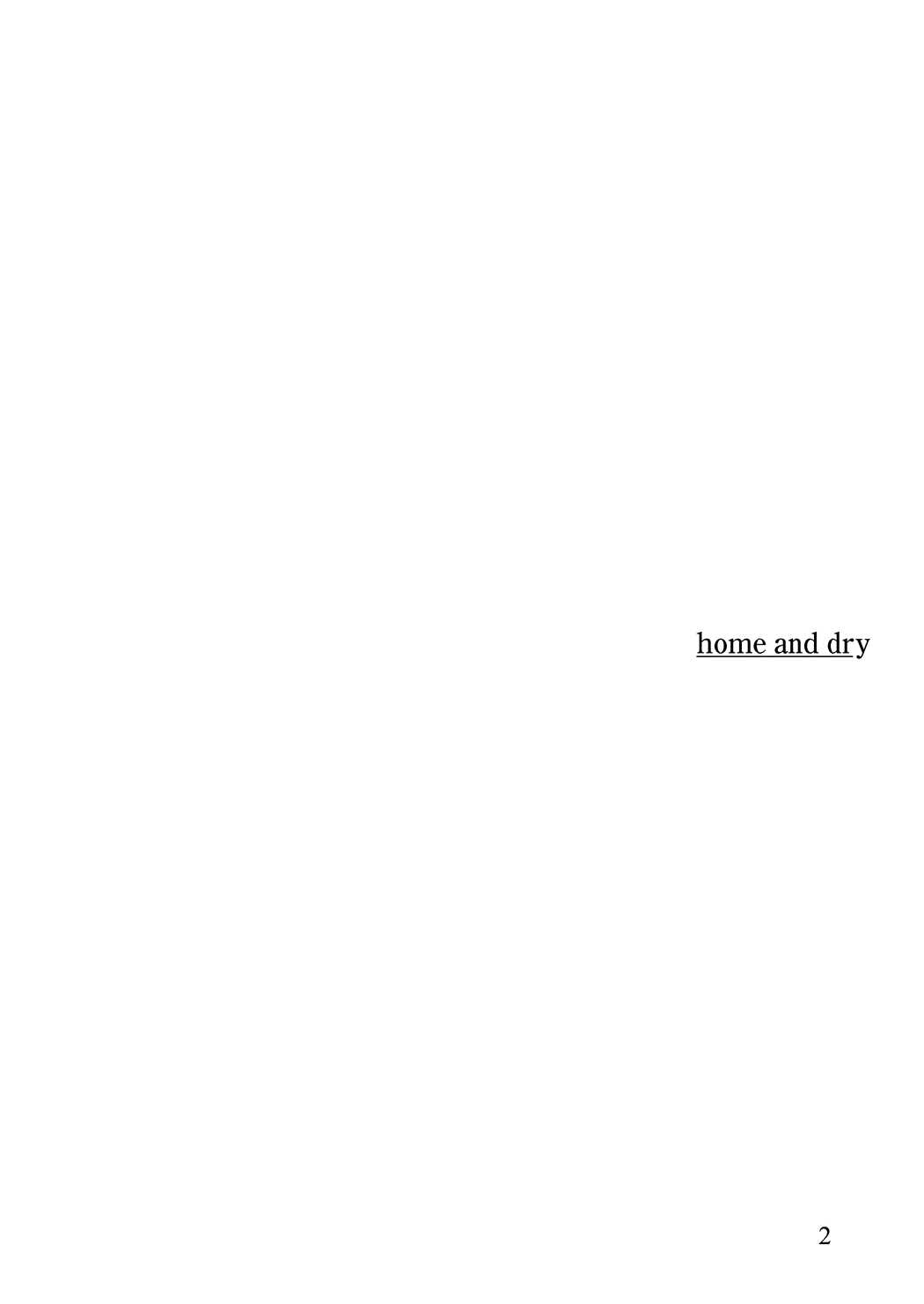 home and dry 3ページ