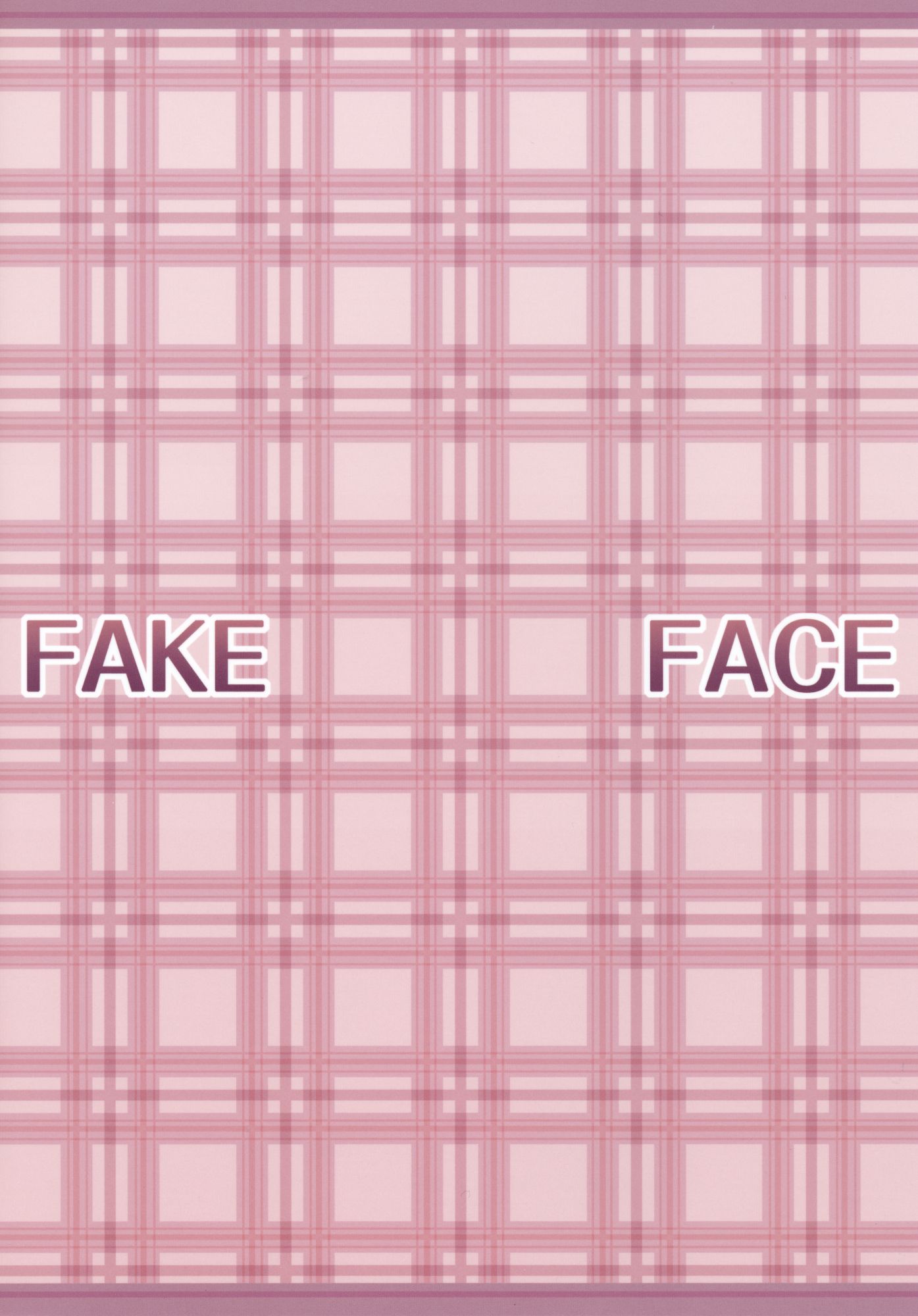 FAKE FACE 22ページ